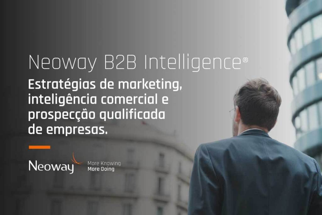 Neoway B2B Intelligence para segmentação de clientes