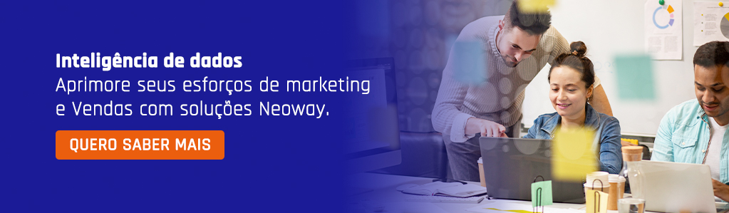 Aprimore seus esforços de marketing e vendas com as soluções Neoway.